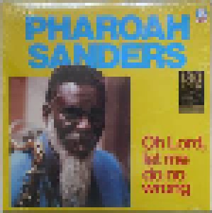 Pharoah Sanders: Oh Lord, Let Me Do No Wrong (LP) - Bild 2