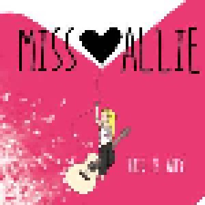 Cover - Miss Allie: This Is Why!