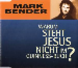 Cover - Mark Bender: Warum Steht Jesus Nicht Im Guinnes-Buch?