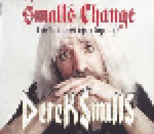 Derek Smalls: Smalls Change (Meditations Upon Ageing) (CD) - Bild 1