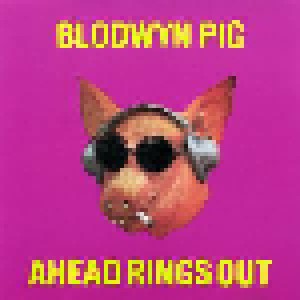 Blodwyn Pig: Ahead Rings Out (CD) - Bild 1