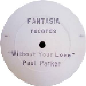 Cover - Paul Parker: Without Your Love