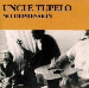 Uncle Tupelo: No Depression (CD) - Bild 1