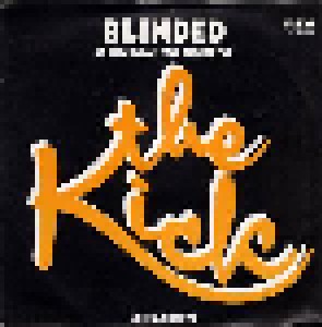 Kick: Blindet By The Beauty Of Your Eyes (7") - Bild 1