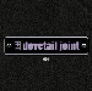 Dovetail Joint: 001 (CD) - Bild 1