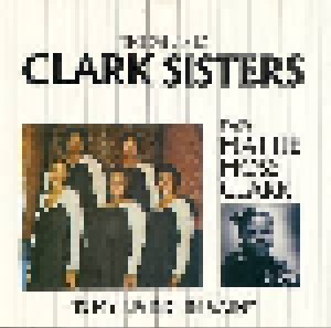 Cover - Dynamic Clark Sisters With Mattie Moss Clark, The: It's My Living In Vain