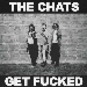 The Chats: Get Fucked (LP) - Bild 1