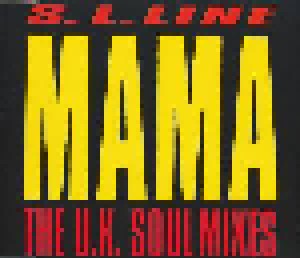 S.L. Line: Mama (The U.K. Soul Mixes) (Single-CD) - Bild 1