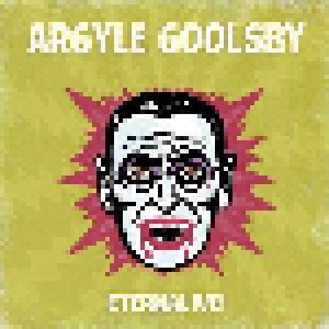 Argyle Goolsby: Eternalive! (LP) - Bild 1