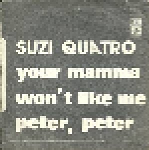 Suzi Quatro: Your Mamma Won't Like Me (7") - Bild 2
