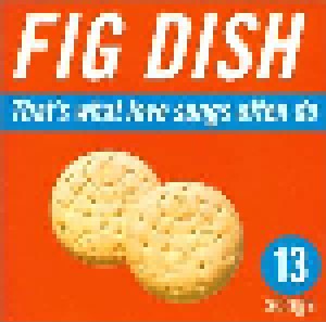 Cover - Fig Dish: That`s What Love Songs Often Do