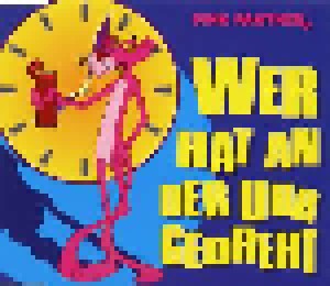 Pink Panther: Wer Hat An Der Uhr Gedreht (Single-CD) - Bild 1