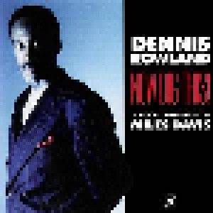 Dennis Rowland: Now Dig This! A Vocal Celebration Of Miles Davis (CD) - Bild 1