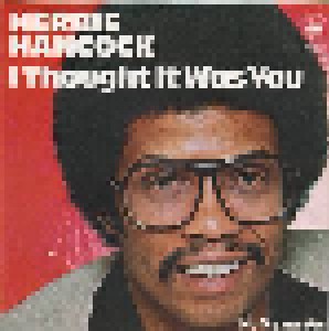 Herbie Hancock: I Thought It Was You (7") - Bild 1