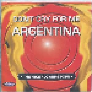 The Mike Flowers Pops: Don't Cry For Me Argentina (7") - Bild 1