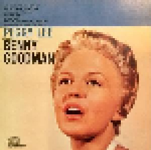 Benny Goodman & Peggy Lee: Peggy Lee Sings With Benny Goodman (CD) - Bild 1