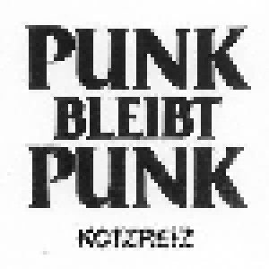 Kotzreiz: Punk Bleibt Punk (LP) - Bild 1