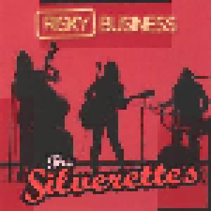 The Silverettes: Risky Business (CD) - Bild 1