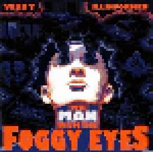 Cover - Verb T & Illinformed: Man With The Foggy Eyes, The