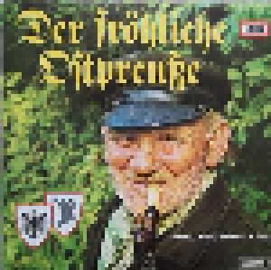 Cover - Vera Brunschede, Heinz Tilsner Und Die "Elbinger Spatzen", Die "Lustigen Pikaller" & Heinz Wald: Fröhliche Ostpreuße, Der