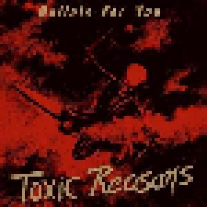 Toxic Reasons: Bullets For You (CD) - Bild 1