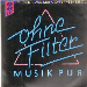 Ohne Filter - Musik Pur (2-LP) - Bild 1