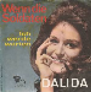 Dalida: Wenn Die Soldaten (7") - Bild 1