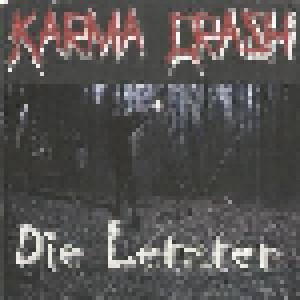 Cover - Karma Crash: Letzten, Die