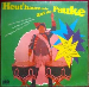 Cover - Horst Mand: Heut' Hauen Wir Auf Die Pauke