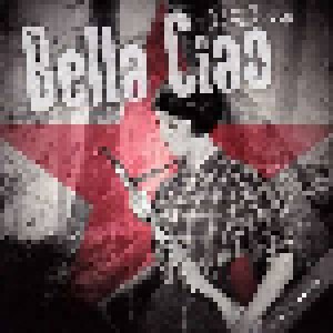 Bella Ciao - 20 Versions Plus 2 Bonustracks (CD) - Bild 1