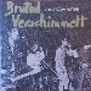 Cover - Brutal Verschimmelt: Schlechtes Von Gestern [Die Hard Edition]