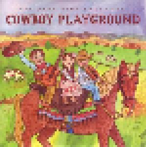 Cover - Riders In The Sky: Putumayo Kids Presents Cowboy Playground