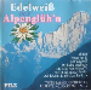 Cover - Toni Reisenhofer: Edelweiß Und Alpenglüh'n