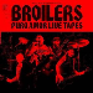 Broilers: Puro Amor Live Tapes (3-LP) - Bild 1
