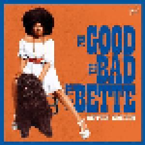 Bette Smith: The Good The Bad And The Bette (CD) - Bild 1