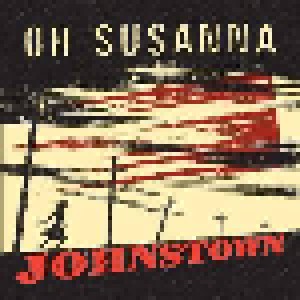 Cover - Oh Susanna: Johnstown