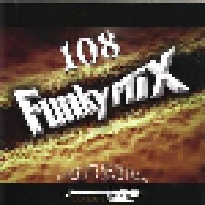 Cover - Fixxers Aka DJ Quik & Amg, The: Funkymix 108
