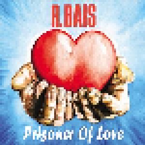 Cover - R. Bais: Prisoner Of Love