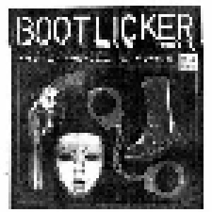 Cover - Bootlicker: Lick The Boot, Lose Your Teeth: The EP´s