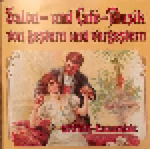 Cover - Darek-Ensemble: Salon- Und Café-Musik Von Gestern Und Vorgestern