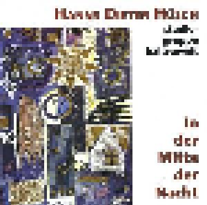 Hanns Dieter Hüsch: In Der Mitte Der Nacht (CD) - Bild 1