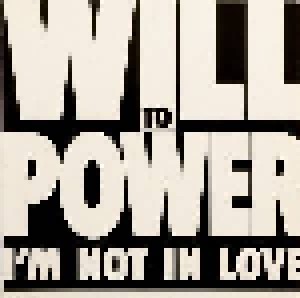 Will To Power: I'm Not In Love (3"-CD) - Bild 1