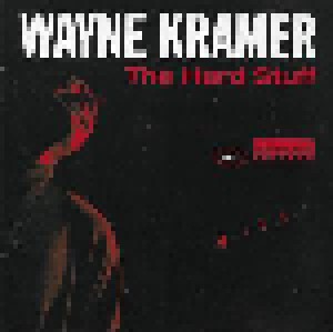 Wayne Kramer: The Hard Stuff (CD) - Bild 1