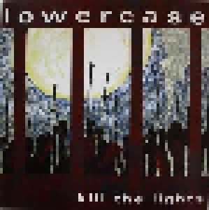 Lowercase: Kill The Lights (LP) - Bild 1
