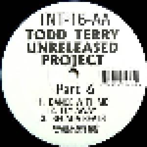 Todd Terry: Unreleased Project Part 6 (12") - Bild 3