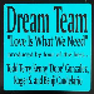 Dream Team: Love Is What We Need (12") - Bild 2
