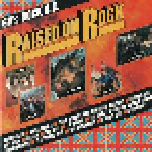 Raised On Rock – 60's Rock U.K. (CD) - Bild 1