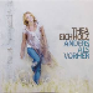 Thea Eichholz: Anders Als Vorher (CD) - Bild 1