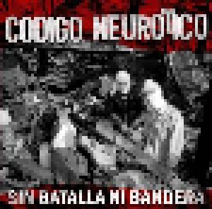 Codigo Neurotico: Sin Batalla Ni Bandera (LP + CD) - Bild 1