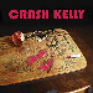 Cover - Crash Kelly: One More Heart Attack